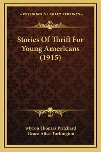 Stories Of Thrift For Young Americans (1915)