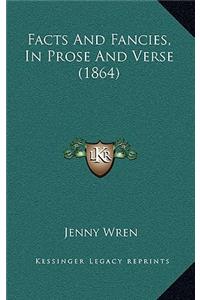 Facts And Fancies, In Prose And Verse (1864)