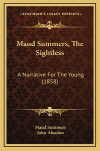 Maud Summers, The Sightless