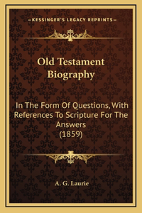 Old Testament Biography