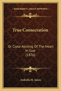 True Consecration