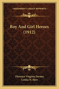 Boy And Girl Heroes (1912)
