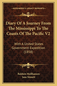 Diary Of A Journey From The Mississippi To The Coasts Of The Pacific V2