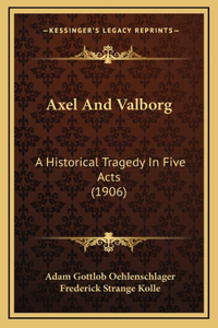 Axel And Valborg
