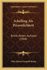 Schelling Als Personlichkeit