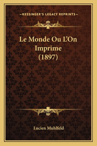 Monde Ou L'On Imprime (1897)