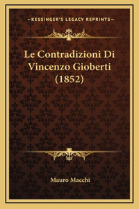 Le Contradizioni Di Vincenzo Gioberti (1852)