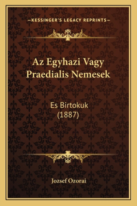 AZ Egyhazi Vagy Praedialis Nemesek