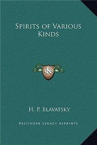 Spirits of Various Kinds