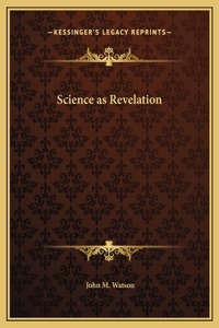 Science as Revelation