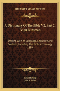 A Dictionary Of The Bible V2, Part 2, Feign-Kinsman