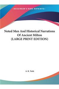 Noted Men and Historical Narrations of Ancient Milton