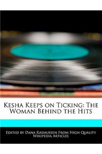 Kesha Keeps on Ticking