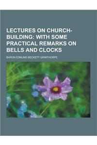 Lectures on Church-Building