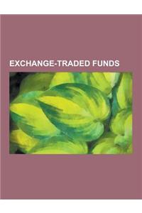 Exchange-Traded Funds: Betashares, Bips Investment Managers, Etf Securities, Exchange-Traded Fund, Global X Funds, Inverse Exchange-Traded Fu