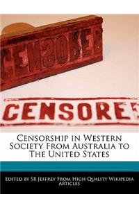Censorship in Western Society from Australia to the United States