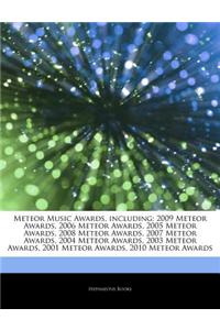 Meteor Music Awards, Including: 2009 Meteor Awards, 2006 Meteor Awards, 2005 Meteor Awards, 2008 Meteor Awards, 2007 Meteor Awards, 2004 Meteor Awards
