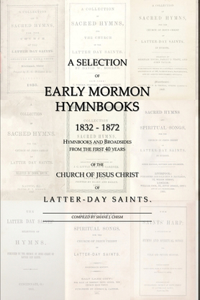 A Selection of Early Mormon Hymnbooks