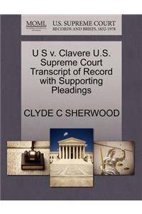 U S V. Clavere U.S. Supreme Court Transcript of Record with Supporting Pleadings