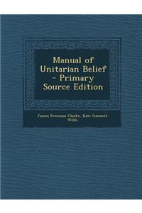 Manual of Unitarian Belief