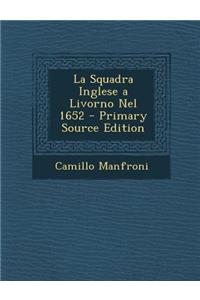 Squadra Inglese a Livorno Nel 1652