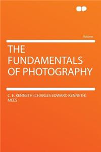 The Fundamentals of Photography