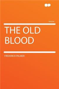 The Old Blood