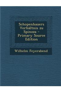 Schopenhauers Verhaltnis Zu Spinoza