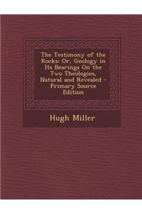 The Testimony of the Rocks