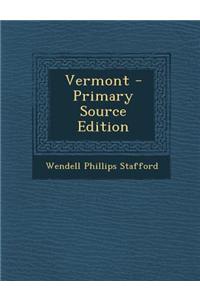 Vermont - Primary Source Edition