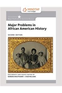 Mindtap History, 1 Term (6 Months) Printed Access Card for Krauthamer/Williams' Major Problems in African American History, 2nd