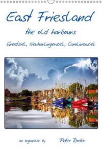 East Friesland - the old harbours / UK-Version / Organizer 2016