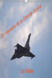 Memoire De La Grande Guerre Le Rafale 2017