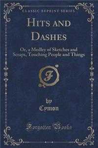 Hits and Dashes