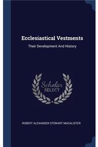 Ecclesiastical Vestments