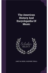 American History And Encyclopedia Of Music