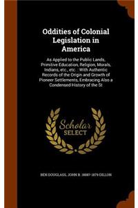 Oddities of Colonial Legislation in America