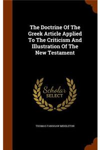 The Doctrine Of The Greek Article Applied To The Criticism And Illustration Of The New Testament