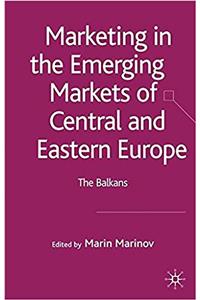 Marketing in the Emerging Markets of Central and Eastern Europe