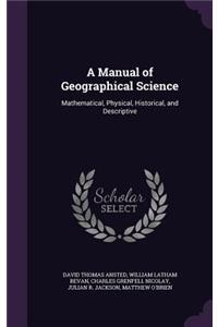 Manual of Geographical Science