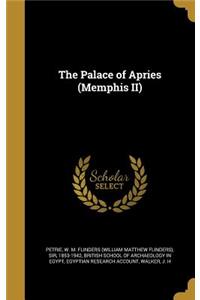 The Palace of Apries (Memphis II)