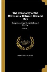 The Oeconomy of the Covenants, Between God and Man