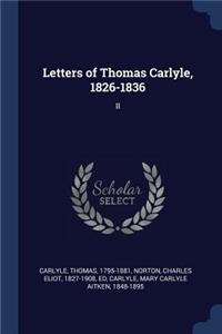 Letters of Thomas Carlyle, 1826-1836