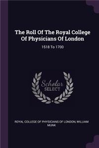 Roll Of The Royal College Of Physicians Of London