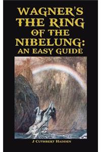 Wagner's the Ring of the Nibelung