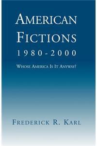 American Fictions, 1980-2000