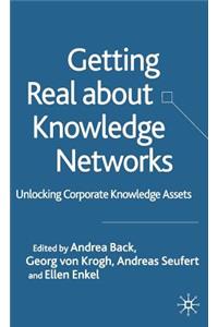 Getting Real about Knowledge Networks