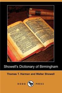 Showell's Dictionary of Birmingham (Dodo Press)