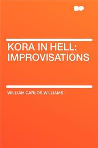 Kora in Hell: Improvisations