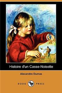 Histoire D'Un Casse-Noisette (Dodo Press)